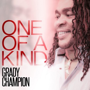 Grady Champion One Of A Kind(600)